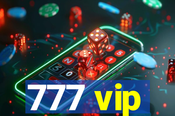 777 vip